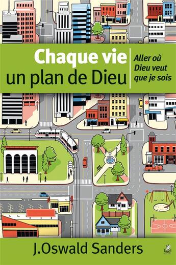 Couverture du livre « Chaque vie un plan de Dieu ; aller où Dieu veut que je sois » de John Oswald Sanders aux éditions Farel