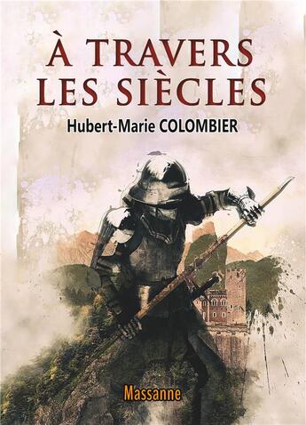 Couverture du livre « A travers les siecles » de Colombier H-M. aux éditions Massanne