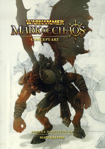 Couverture du livre « War hammer ; mark of chaos ; concept art » de Matt Ralphs aux éditions Bibliotheque Interdite