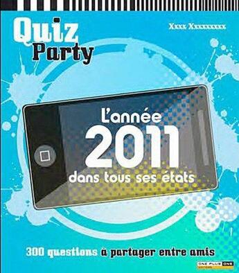 Couverture du livre « L'année 2011 dans tous ses états » de  aux éditions One Plus One