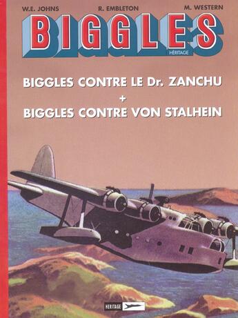 Couverture du livre « Biggles héritage t.1 ; Biggles contre le docteur Zanchu ; Biggles contre von Stalhein » de William Earl Johns et R Embleton et M Western aux éditions Miklo