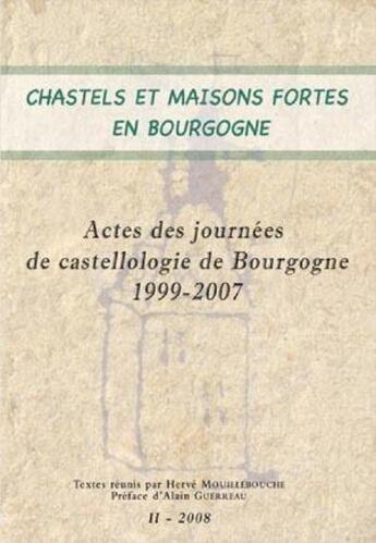 Couverture du livre « Chastels et maisons fortes en Bourgogne t.2 ; 1999-2007 » de  aux éditions Cecab