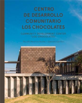 Couverture du livre « Taller: community development center los chocolates » de Ramirez Graco aux éditions Arquine