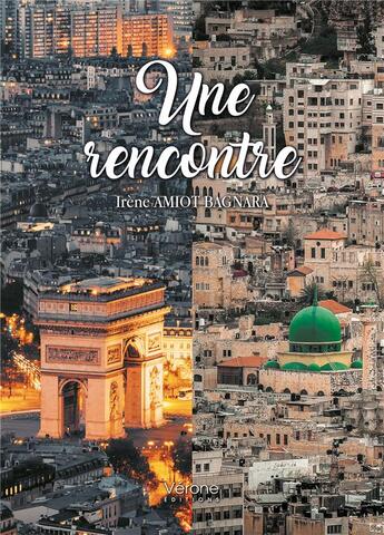 Couverture du livre « Une rencontre » de Irene Amiot Bagnara aux éditions Verone