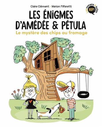 Couverture du livre « Les énigmes d'Amédée et Pétula Tome 1 : le mystère des chips au fromage » de Marion Piffaretti et Claire Clement aux éditions Bayard Jeunesse