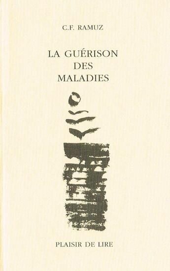 Couverture du livre « La guerison des maladies » de Ramuz C.F. aux éditions Plaisir De Lire