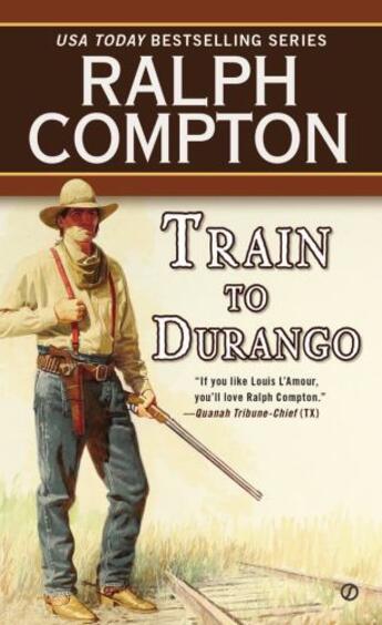 Couverture du livre « Ralph Compton Train to Durango » de Compton Ralph aux éditions Penguin Group Us