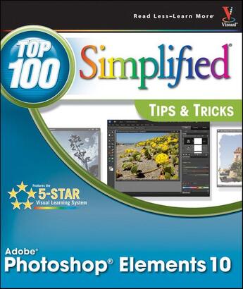 Couverture du livre « Photoshop Elements 10 Top 100 Simplified Tips and Tricks » de Rob Sheppard aux éditions Visual