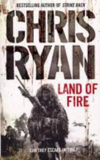 Couverture du livre « Land Of Fire » de Chris Ryan aux éditions Random House Digital