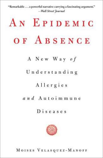 Couverture du livre « An Epidemic of Absence » de Velasquez-Manoff Moises aux éditions Scribner