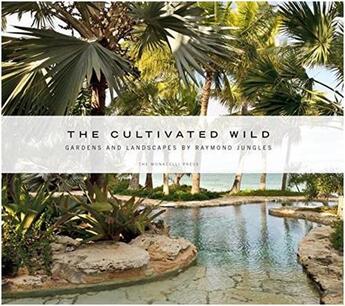 Couverture du livre « The cultivated wild » de Jungles aux éditions Random House Us