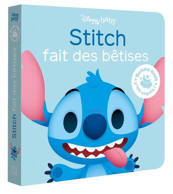 Couverture du livre « Disney Baby : bonne nuit, p'tit coquin ! Stitch fait des bêtises » de Disney aux éditions Disney Hachette