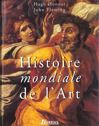 Couverture du livre « Histoire Mondiale De L'Art » de Hugh Honour aux éditions Bordas