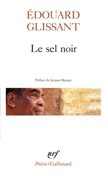 Couverture du livre « Le sel noir - le sang rive - boises » de Edouard Glissant aux éditions Gallimard