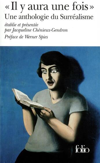 Couverture du livre « Il y aura une fois ; une anthologie du surréalisme » de  aux éditions Folio