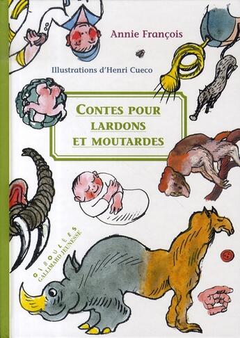 Couverture du livre « Contes pour lardons et moutardes » de Annie Francois aux éditions Gallimard-jeunesse