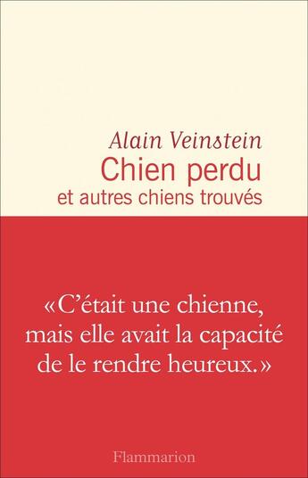 Couverture du livre « Chien perdu et autres chiens trouvés » de Alain Veinstein aux éditions Flammarion