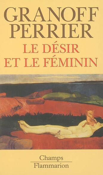 Couverture du livre « Le Désir et le Féminin » de Wladimir Granoff aux éditions Flammarion