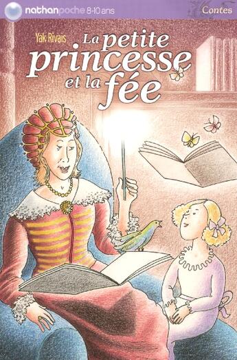 Couverture du livre « La petite princesse et la fée » de Yak Rivais aux éditions Nathan