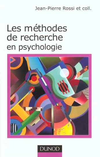 Couverture du livre « Les Methodes De Recherche En Psychologie » de Rossi Et Coll. aux éditions Dunod