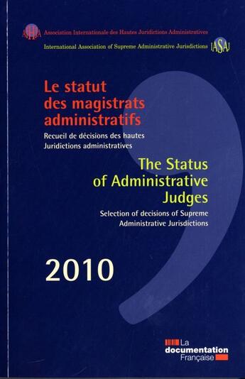 Couverture du livre « Le statut des magistrats administratifs ; recueil de décisions des hautes juridictions administratives (édition 2010) » de  aux éditions Documentation Francaise