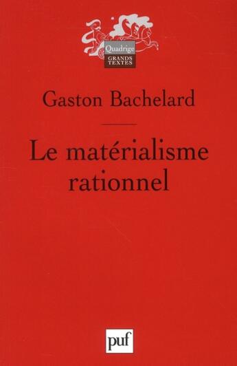 Couverture du livre « Le matérialisme rationnel (4e édition) » de Gaston Bachelard aux éditions Puf