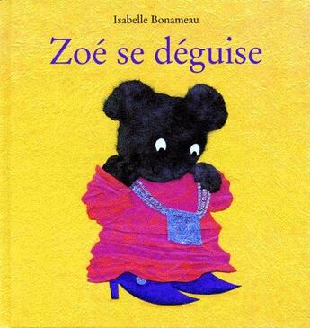 Couverture du livre « Zoe se deguise » de Isabelle Bonameau aux éditions Ecole Des Loisirs