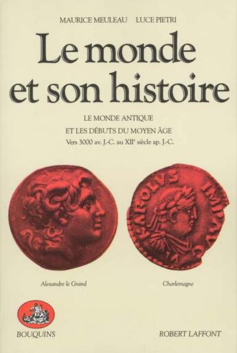 Couverture du livre « Le monde et son histoire - tome 1 - vol01 » de Meuleau/Pietri aux éditions Bouquins