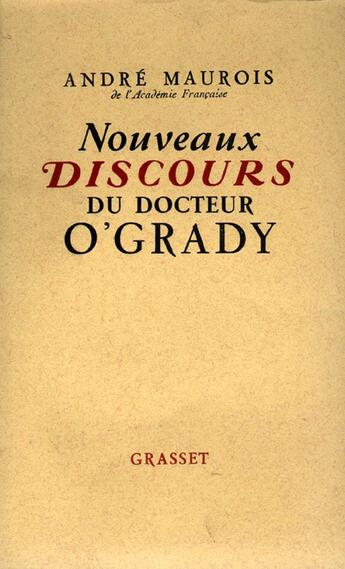 Couverture du livre « Nouveaux discours du docteur O'Grady » de Andre Maurois aux éditions Grasset