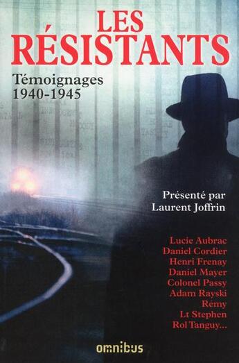 Couverture du livre « Les résistants ; témoignages ; 1940-1945 » de  aux éditions Omnibus