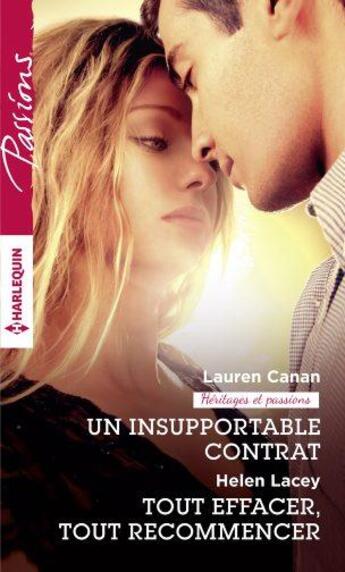 Couverture du livre « Un insupportable contrat ; tout effacer, tout recommencer » de Helene Lacey et Lauren Canan aux éditions Harlequin