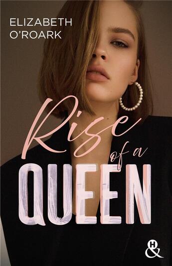 Couverture du livre « Rise of a queen » de O'Roark Elizabeth aux éditions Harlequin