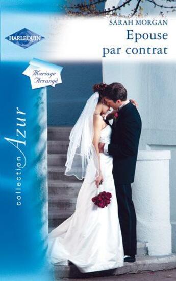 Couverture du livre « Épouse par contrat » de Sarah Morgan aux éditions Harlequin