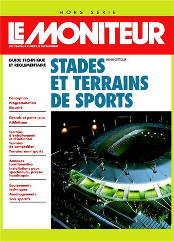 Couverture du livre « Stades et terrains de sports » de Henri Cettour aux éditions Le Moniteur