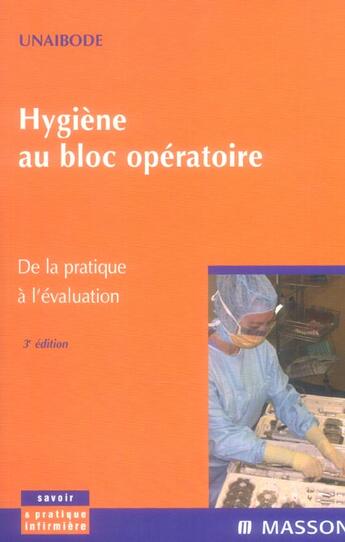 Couverture du livre « Hygiène au bloc opératoire ; de la pratique à l'évaluation (3e édition) » de  aux éditions Elsevier-masson