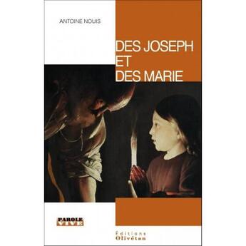 Couverture du livre « Des Joseph et des Marie (Carême 2015) » de Antoine Nouis aux éditions Olivetan