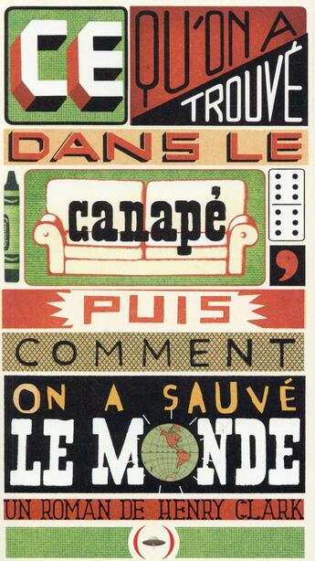 Couverture du livre « Ce qu'on a trouvé dans le canapé puis comment on a sauvé le monde » de Henry Clark aux éditions Des Grandes Personnes