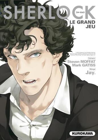 Couverture du livre « Sherlock Tome 3 : le grand jeu » de Mark Gatiss et Steven Moffat et Jay aux éditions Kurokawa
