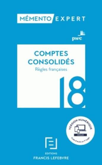 Couverture du livre « Mémento expert ; comptes consolidés (édition 2018) » de  aux éditions Lefebvre