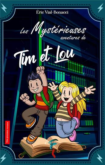 Couverture du livre « Les mysterieuses aventures de tim et lou » de Eric Vial-Bonacci aux éditions Faralonn