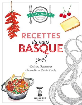 Couverture du livre « Au pays du gâteau basque » de Catherine Quevremont aux éditions Marabout