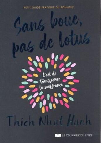 Couverture du livre « Sans boue, pas de lotus » de Nhat Hanh aux éditions Courrier Du Livre