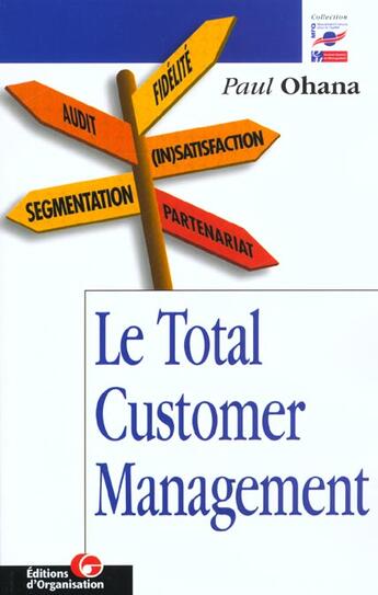 Couverture du livre « Le Tcm ; Une Nouvelle Approche Du Client » de Paul Ohana aux éditions Organisation