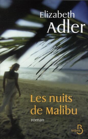 Couverture du livre « Les nuits de Malibu » de Elizabeth Adler aux éditions Belfond