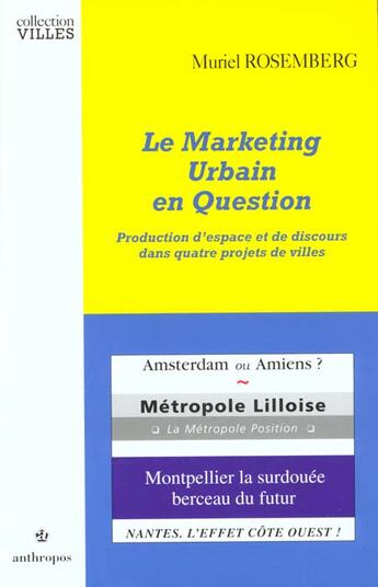 Couverture du livre « Le marketing urbain en question » de Muriel Rosemberg aux éditions Economica