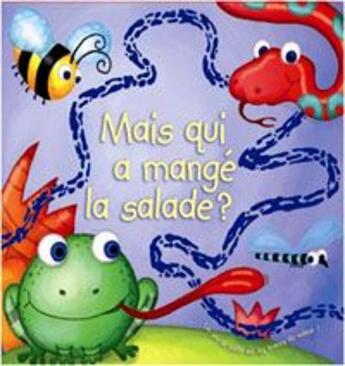 Couverture du livre « Mais qui a mangé la salade ? » de Rebecca Elliott aux éditions Succes Du Livre