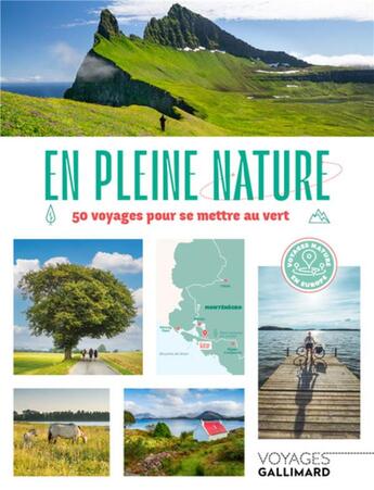 Couverture du livre « En pleine nature : 50 voyages pour se mettre au vert » de  aux éditions Gallimard-loisirs