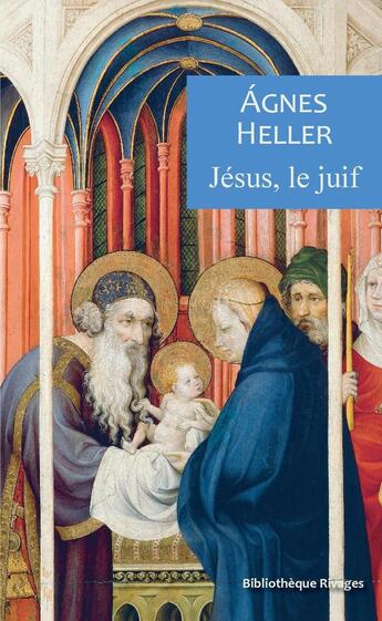 Couverture du livre « Jésus, le juif » de Agnes Heller aux éditions Rivages