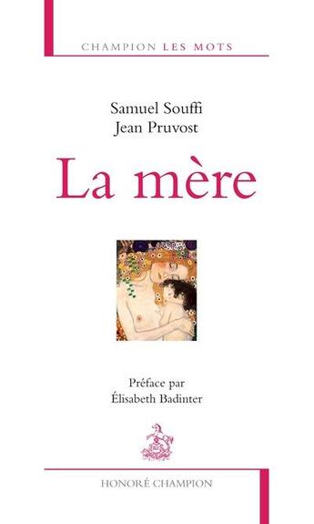 Couverture du livre « La mère » de Jean Pruvost et Samuel Souffi aux éditions Honore Champion