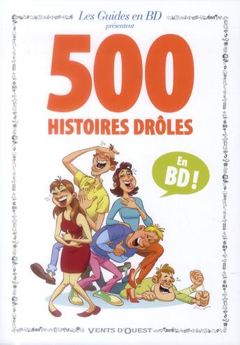 Couverture du livre « 500 histoires drôles » de Jacky Goupil et . Collectif aux éditions Vents D'ouest